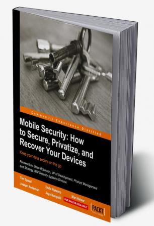 Mobile Security: How to Secure Privatize and Recover Your Devices