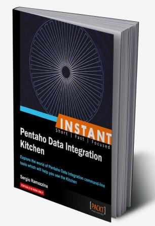 Instant Pentaho Data Integration Kitchen