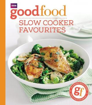 Good Food: Slow cooker favourites