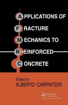 Applications of Fracture Mechanics to Reinforced Concrete