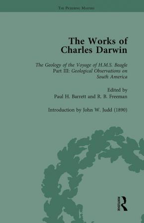 Works of Charles Darwin: v. 9: Geological Observations on South America (1846) (with the Critical Introduction by J.W. Judd 1890)