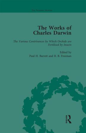 Works of Charles Darwin: Vol 17: The Various Contrivances by Which Orchids are Fertilised by Insects