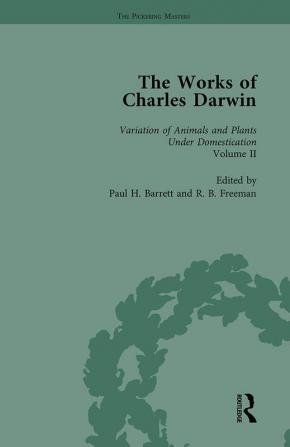 Works of Charles Darwin: Vol 20: The Variation of Animals and Plants under Domestication ( 1875 Vol II)