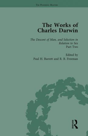 Works of Charles Darwin: v. 22: Descent of Man and Selection in Relation to Sex ( with an Essay by T.H. Huxley)