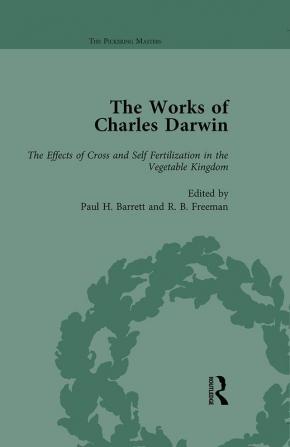 Works of Charles Darwin: Vol 25: The Effects of Cross and Self Fertilisation in the Vegetable Kingdom (1878)