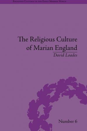 Religious Culture of Marian England