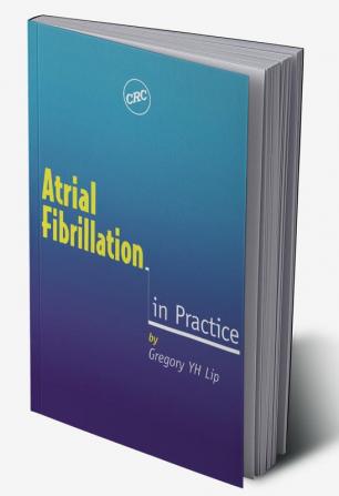 Atrial Fibrillation in Practice