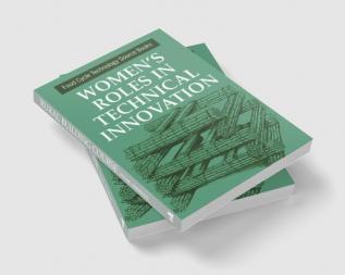 Women's Roles in Technical Innovation