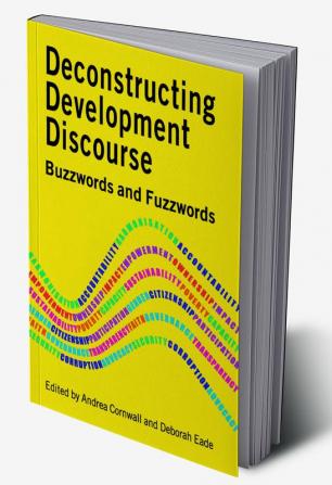 Deconstructing Development Discourse