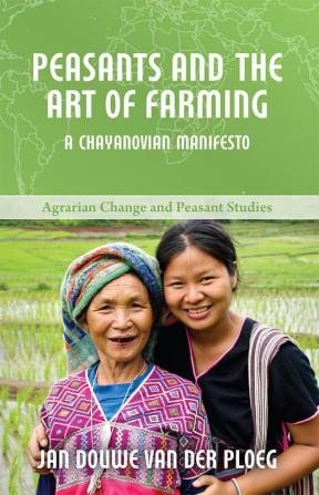 Peasants and the Art of Farming