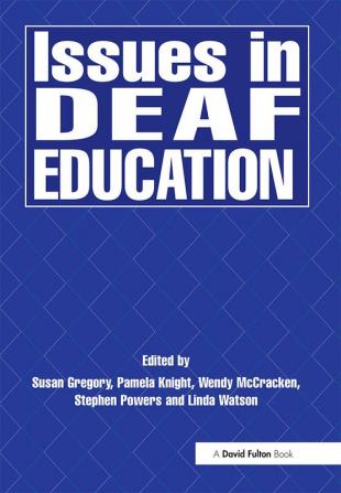 Issues in Deaf Education