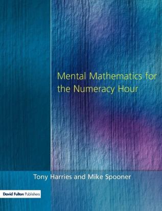 Mental Mathematics for the Numeracy Hour