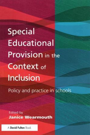 Special Educational Provision in the Context of Inclusion