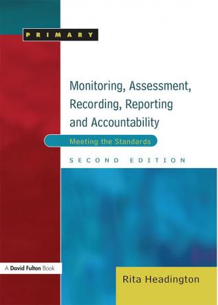 Monitoring Assessment Recording Reporting and Accountability