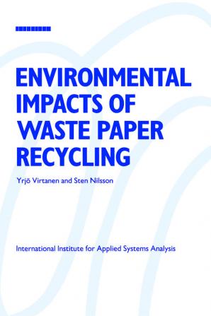 Environmental Impacts of Waste Paper Recycling