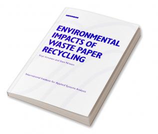 Environmental Impacts of Waste Paper Recycling