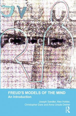 Freud's Models of the Mind