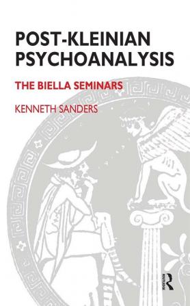 Post-Kleinian Psychoanalysis