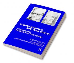 Donald Winnicott and John Bowlby