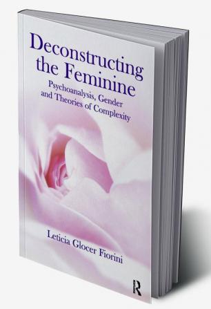 Deconstructing the Feminine