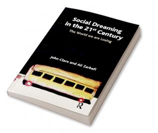 Social Dreaming in the 21st Century