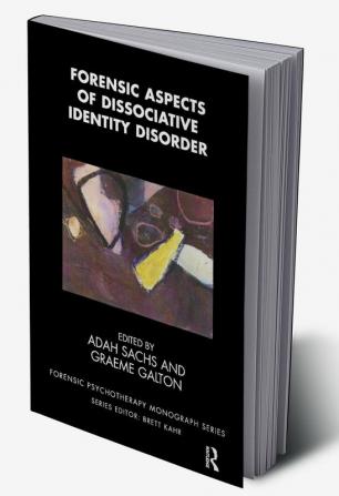 Forensic Aspects of Dissociative Identity Disorder