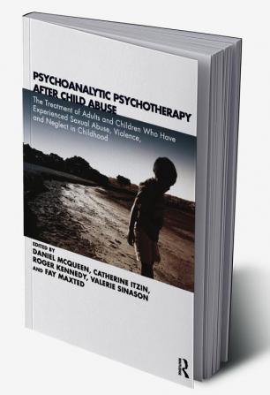 Psychoanalytic Psychotherapy After Child Abuse