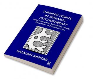 Turning Points in Dynamic Psychotherapy