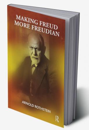 Making Freud More Freudian