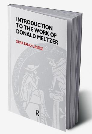 Introduction to the Work of Donald Meltzer