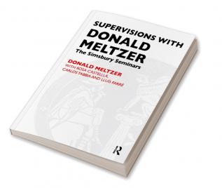 Supervisions with Donald Meltzer