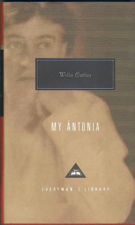 My Antonia (Everyman's Library CLASSICS)