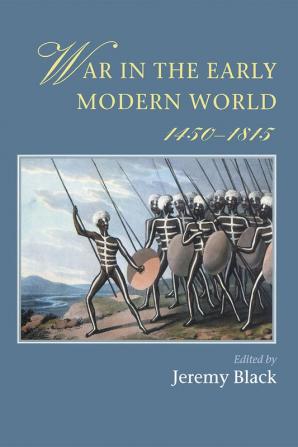 War In The Early Modern World 1450-1815