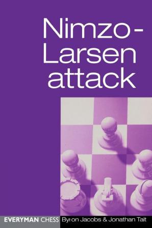 Nizmo-Larsen Attack (Everyman Chess)