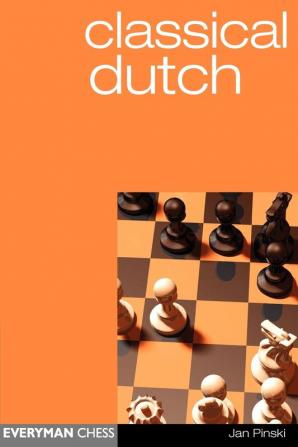 Classical Dutch (Everyman Chess)