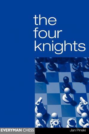 The Four Knights (Everyman Chess)