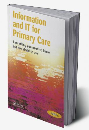 Information and IT for Primary Care