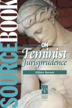 Sourcebook on Feminist Jurisprudence