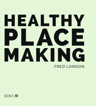 Healthy Placemaking