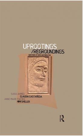 Uprootings/Regroundings