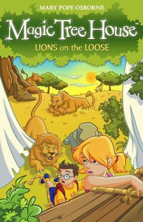 Magic Tree House 11: Lions on the Loose