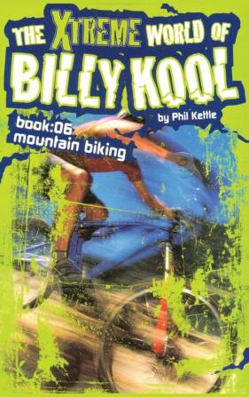 Mountain Biking: Bk. 6 (The Xtreme World of Billy Kool S.)