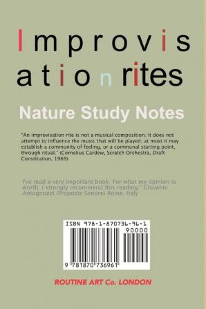 Improvisation Rites: from John Cage's 'Song Books' to the Scratch Orchestra's 'Nature Study Notes'. Collective practices 2011 - 2017