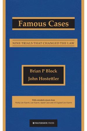 Famous Cases: Nine Trials That Changed the Law: 0