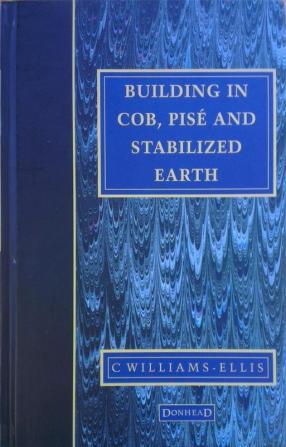 Building in Cob Pise and Stabilized Earth