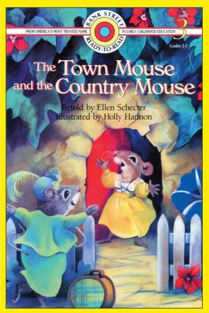 The Town Mouse and the Country Mouse: Level 3 (Bank Street Ready-To-Read)