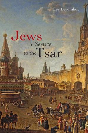 Jews in Service to the Tsar