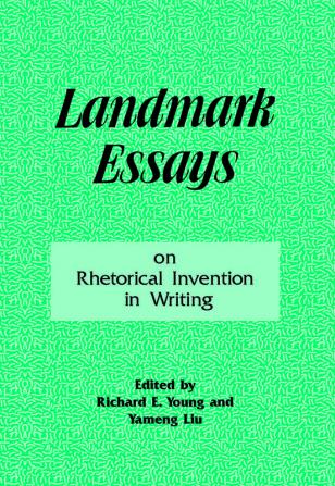 Landmark Essays on Rhetorical Invention in Writing