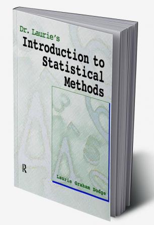 Dr. Laurie's Introduction to Statistical Methods