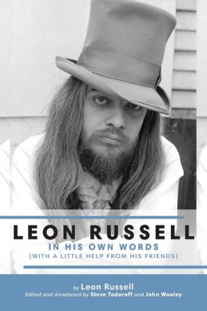 Leon Russell In His Own Words